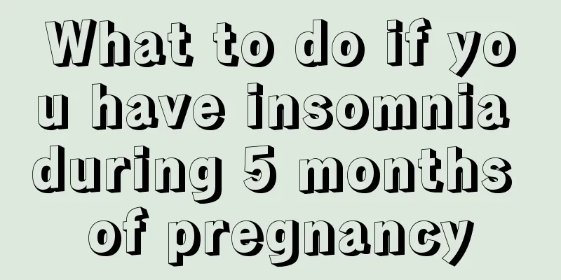 What to do if you have insomnia during 5 months of pregnancy