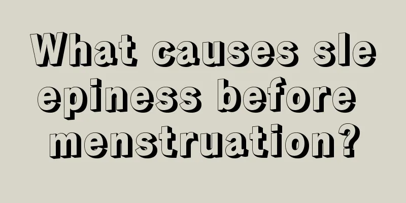 What causes sleepiness before menstruation?