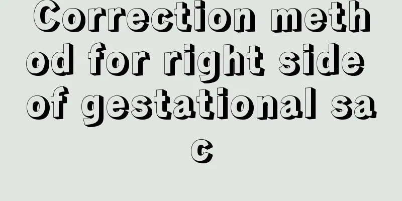 Correction method for right side of gestational sac