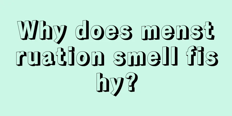 Why does menstruation smell fishy?