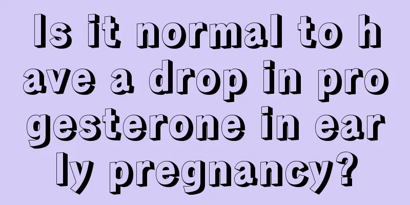 Is it normal to have a drop in progesterone in early pregnancy?