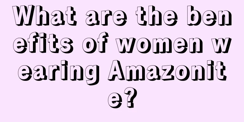 What are the benefits of women wearing Amazonite?