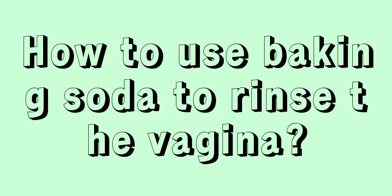 How to use baking soda to rinse the vagina?