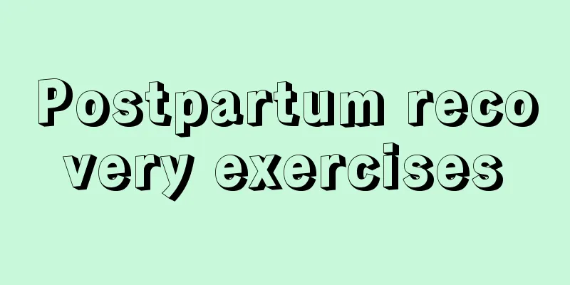 Postpartum recovery exercises