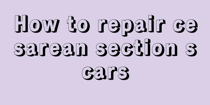 How to repair cesarean section scars