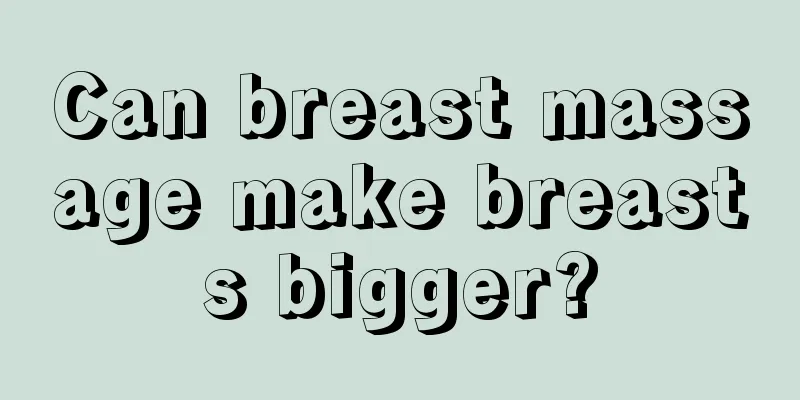 Can breast massage make breasts bigger?