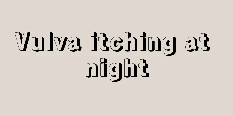 Vulva itching at night