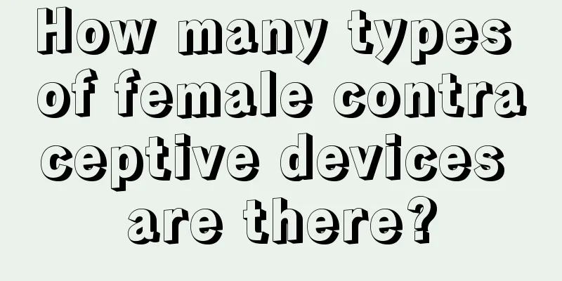 How many types of female contraceptive devices are there?