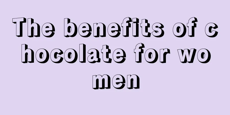 The benefits of chocolate for women