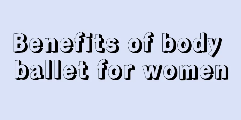 Benefits of body ballet for women