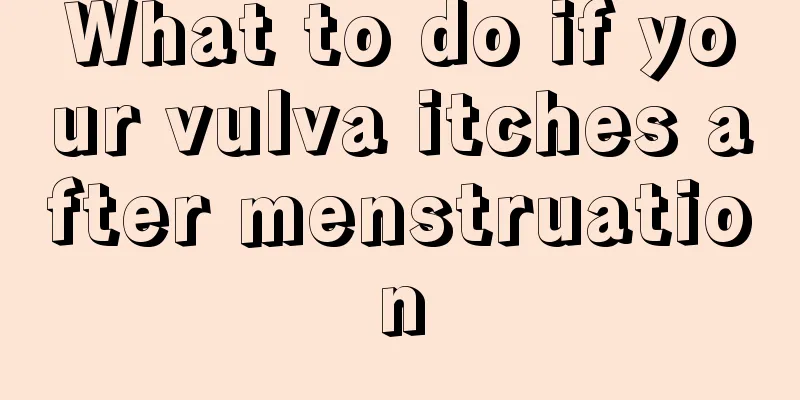 What to do if your vulva itches after menstruation