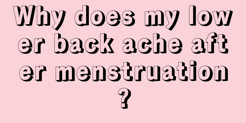 Why does my lower back ache after menstruation?