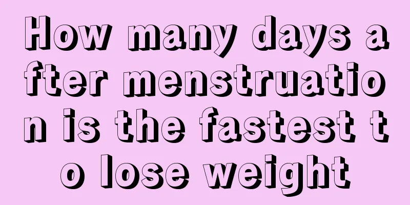 How many days after menstruation is the fastest to lose weight