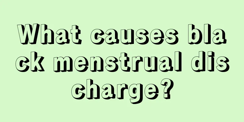 What causes black menstrual discharge?