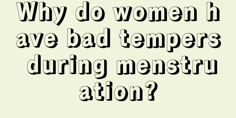 Why do women have bad tempers during menstruation?