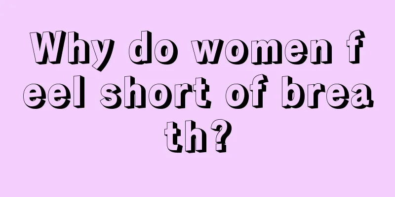 Why do women feel short of breath?