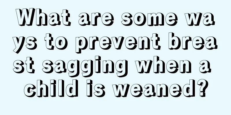 What are some ways to prevent breast sagging when a child is weaned?