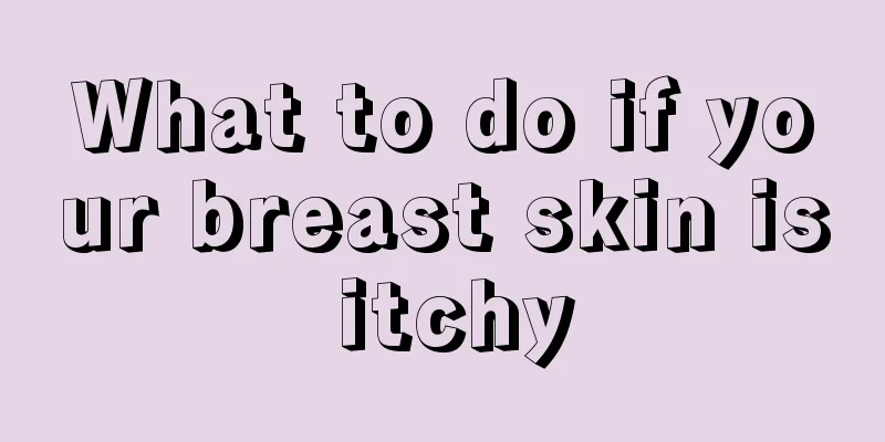 What to do if your breast skin is itchy