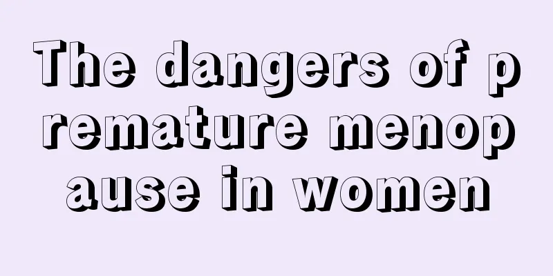 The dangers of premature menopause in women