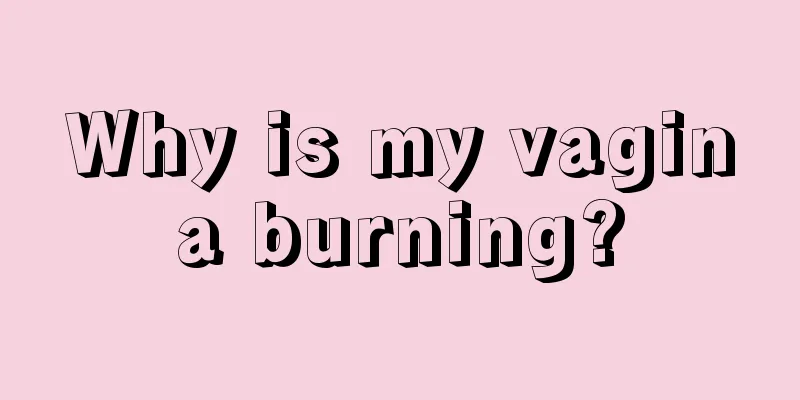 Why is my vagina burning?