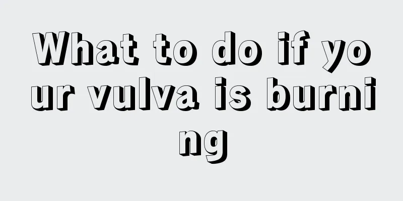 What to do if your vulva is burning