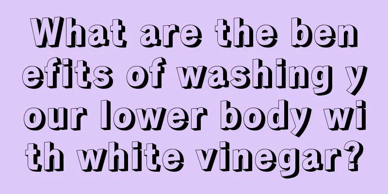 What are the benefits of washing your lower body with white vinegar?