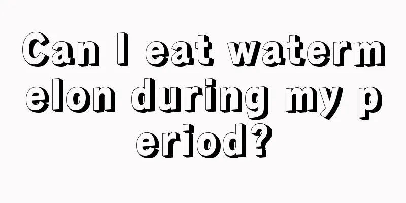 Can I eat watermelon during my period?