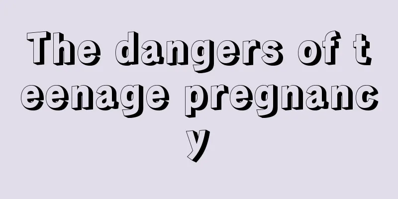 The dangers of teenage pregnancy