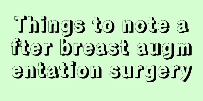 Things to note after breast augmentation surgery