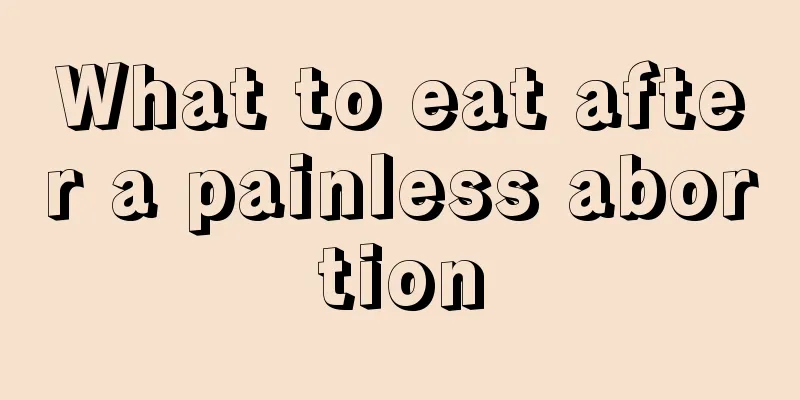 What to eat after a painless abortion