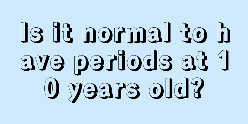 Is it normal to have periods at 10 years old?