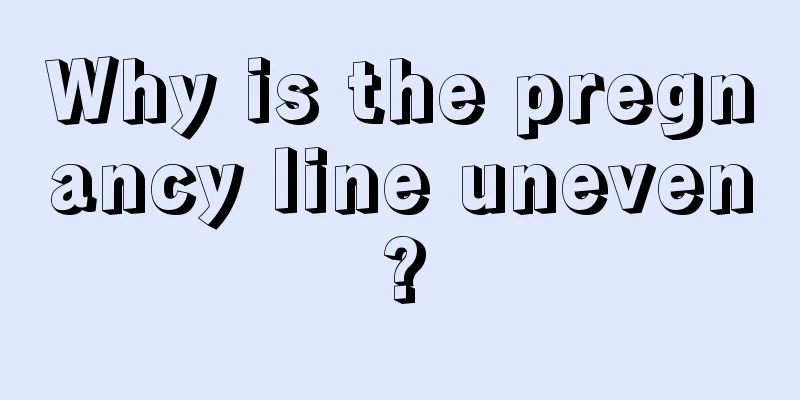 Why is the pregnancy line uneven?