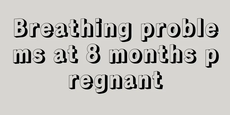 Breathing problems at 8 months pregnant