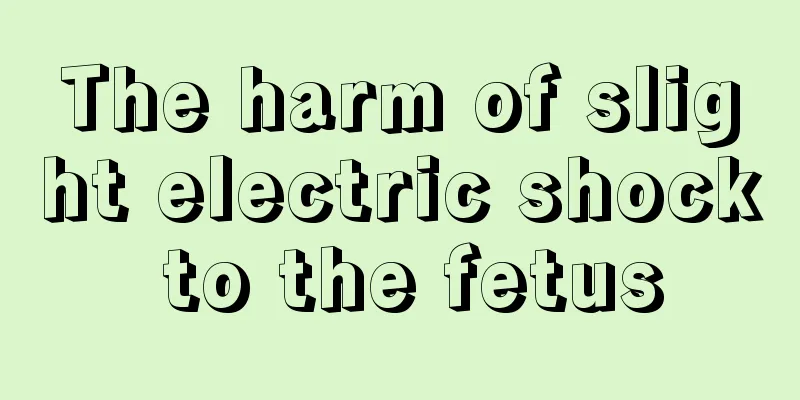 The harm of slight electric shock to the fetus