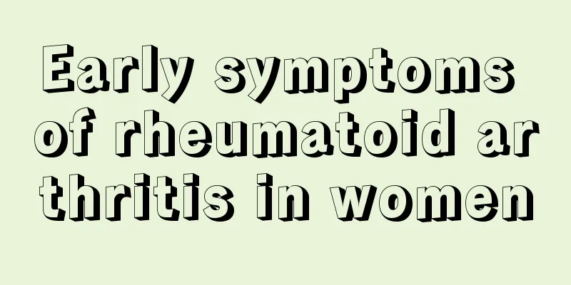 Early symptoms of rheumatoid arthritis in women