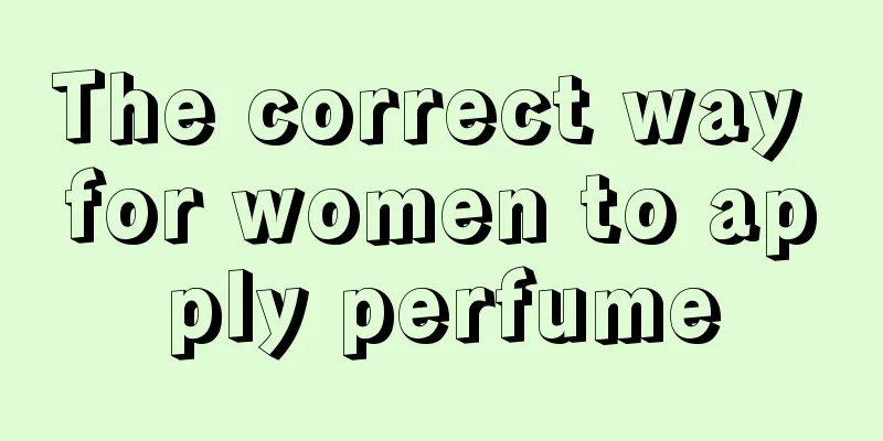 The correct way for women to apply perfume