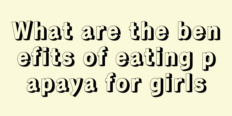 What are the benefits of eating papaya for girls