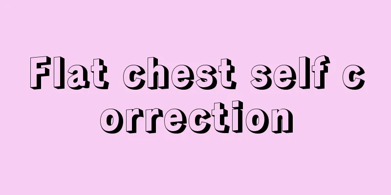 Flat chest self correction