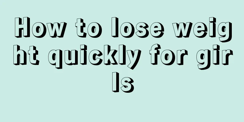 How to lose weight quickly for girls