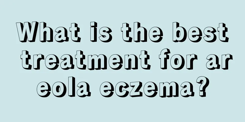 What is the best treatment for areola eczema?