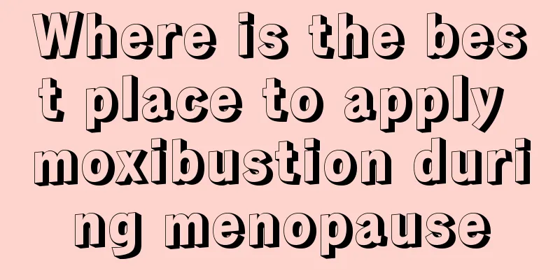 Where is the best place to apply moxibustion during menopause