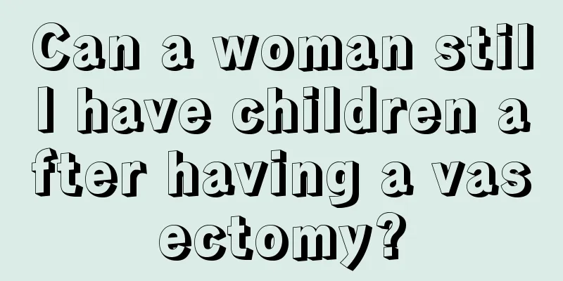 Can a woman still have children after having a vasectomy?