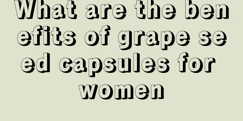 What are the benefits of grape seed capsules for women