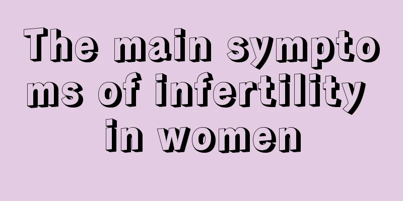 The main symptoms of infertility in women