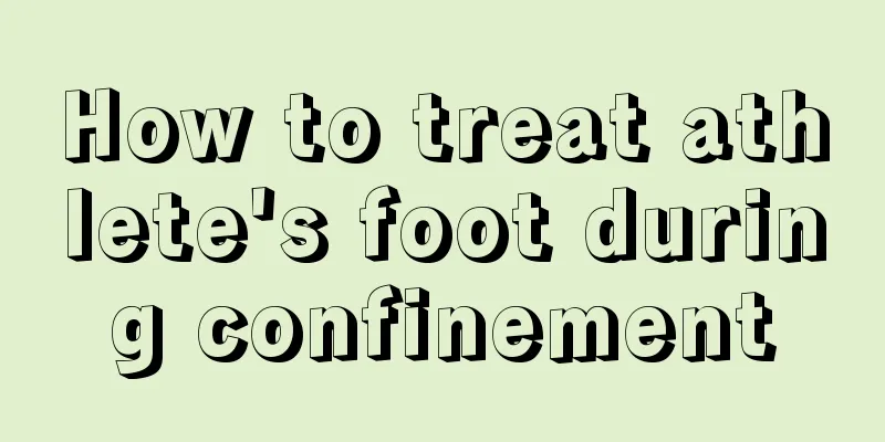 How to treat athlete's foot during confinement