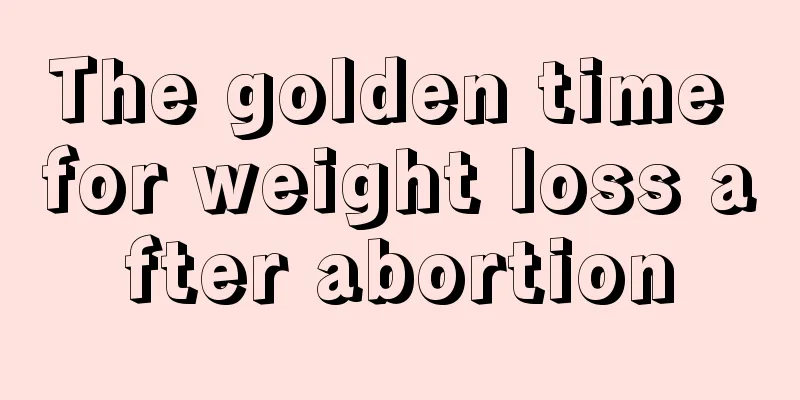 The golden time for weight loss after abortion