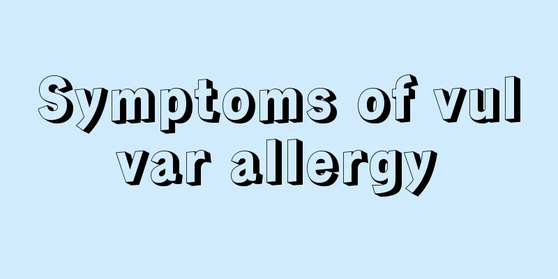 Symptoms of vulvar allergy