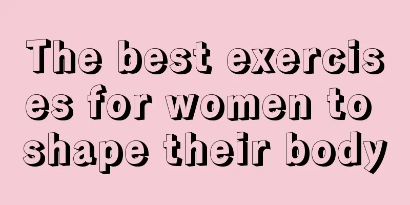 The best exercises for women to shape their body