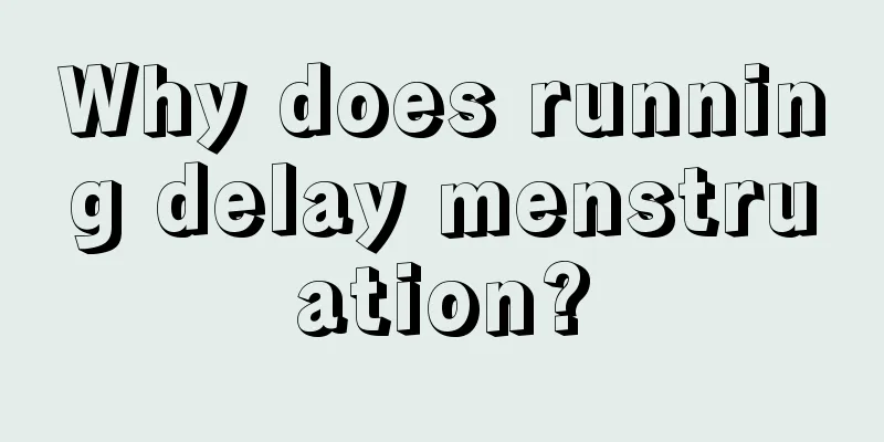 Why does running delay menstruation?