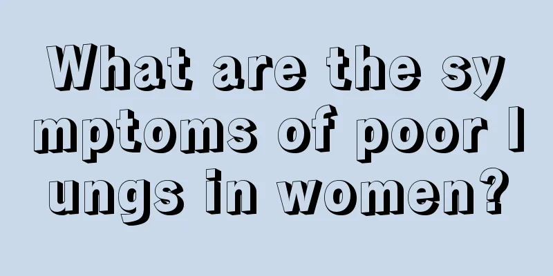 What are the symptoms of poor lungs in women?